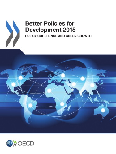Better Policies For Development 2015 Policy Coherence And Green Growth Oecd