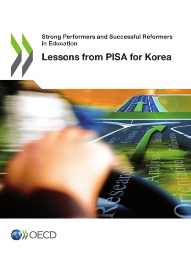 Strong Performers And Successful Reformers In Education Lessons From Pisa For Korea Oecd