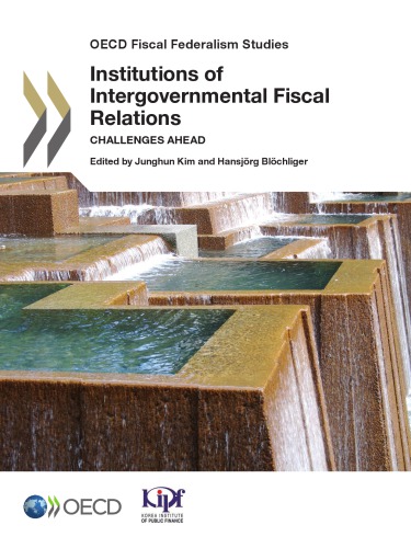 Institutions Of Intergovernmental Fiscal Relations Challenges Ahead Oecd