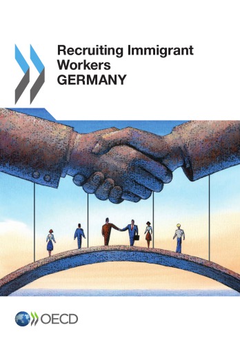 Recruiting Immigrant Workers Germany Oecd