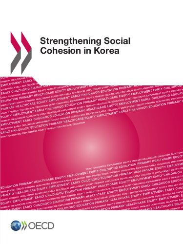Strengthening Social Cohesion In Korea Onlineausg Oecd