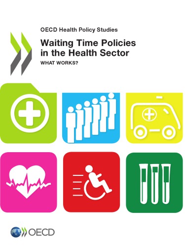 Waiting Time Policies In The Health Sector What Works Oecd
