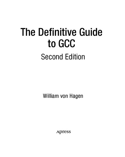 The Definitive Guide To Gcc 2nd William Von Hagen