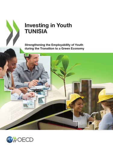 Investing In Youth Tunisia Strengthening The Employability Of Youth During The Transition To A Green Economy Oecd