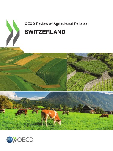 Oecd Review Of Agricultural Policies Switzerland 2015 Oecd