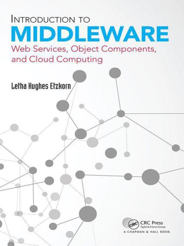 Introduction To Middleware Web Services Object Components And Cloud Computing Etzkorn