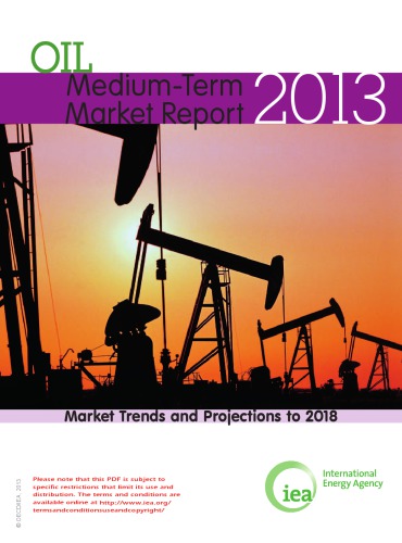 Mediumterm Oil Market Report 2013market Trends And Projections To 2018 Oecd