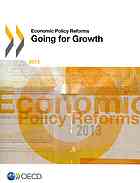 Economic Policy Reforms 2013 Going For Growth Oecd