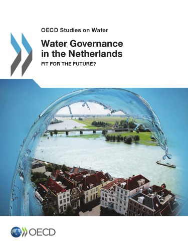 Water Governance In The Netherlands Fit For The Future Oecd