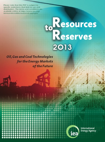 Resources To Reserves 2013 Oil Gas And Coal Technologies For The Energy Markets Of The Future Oecd