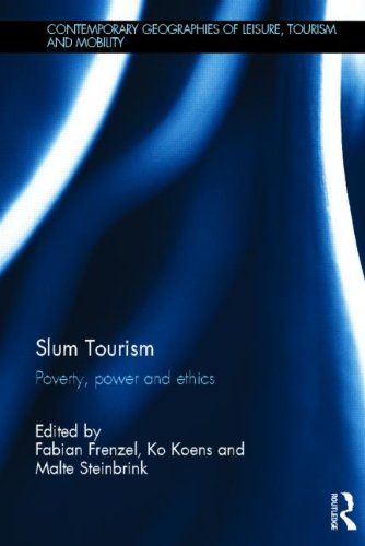 Slum Tourism Poverty Power And Ethics 1st Edition Fabian Frenzel