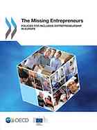 The Missing Entrepreneurs Policies For Inclusive Entrepreneurship In Europe Oecd