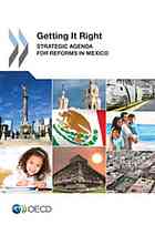 Getting It Right Strategic Agenda Reforms In Mexico Oecd