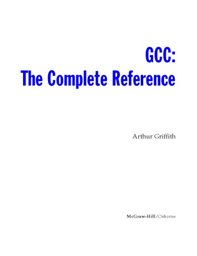 Gcc The Complete Reference Arthur Griffith