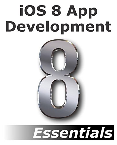 Ios 8 App Development Essentials 1st Edition Neil Smyth