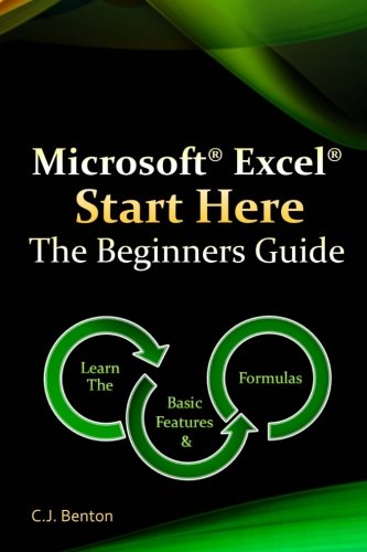 Microsoft Excel Start Here The Beginners Guide Cj Benton