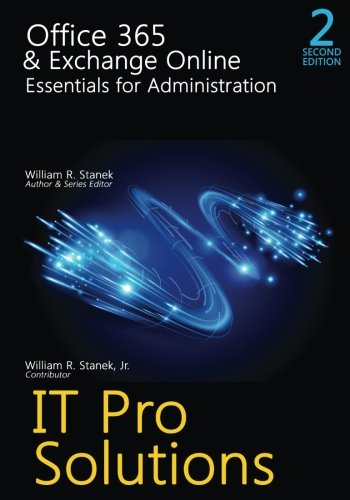 Office 365 Exchange Online Essentials For Administration 2nd Edition 2nd Edition William Stanek