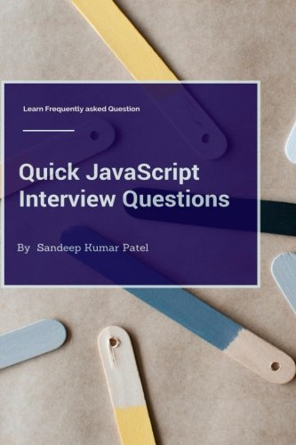 Quick Javascript Interview Questions Learn Frequently Asked Questions Sandeep Kumar Patel