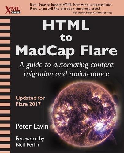 Html To Madcap Flare A Guide To Automating Content Migration And Maintenance Peter Lavin