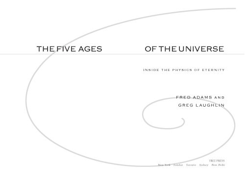 The Five Ages Of The Universe Inside The Physics Of Eternity Fred C Adams