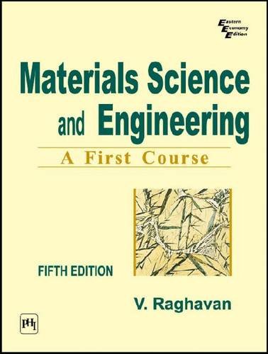 Materials Science And Engineering A First Course V Raghavan