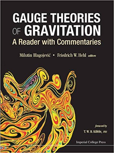 Gauge Theories Of Gravitation A Reader With Commentaries Milutin Blagojevic