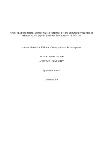Crime And Punishment Mzansi Style An Exploration Of The Discursive Production Of Criminality And Popular Justice In South Africas Daily Sun Priscilla Boshoff