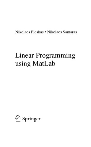 Linear Programming Using Matlab Nikolaos Ploskas Nikolaos Samaras