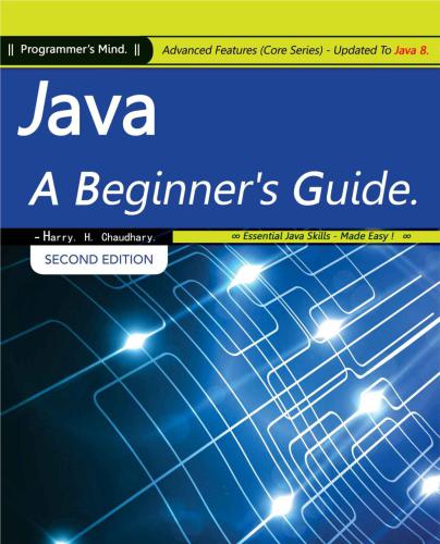 Java A Beginners Guide Advanced Features Core Series Updated To Java 8 Harry
