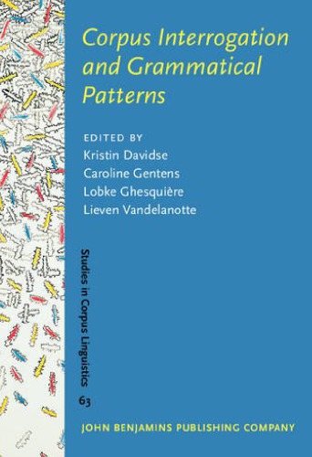 Corpus Interrogation And Grammatical Patterns Kristin Davidse