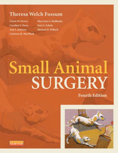 Small Animal Surgery 4th Theresa Welch Fossum