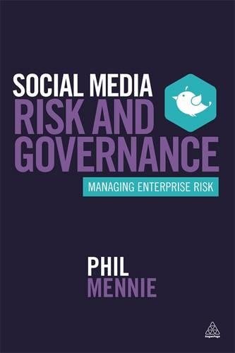 Social Media Risk And Governance Managing Enterprise Risk 1st Edition Phil Mennie