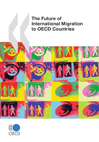 The Future Of International Migration To Oecd Countries Oecd