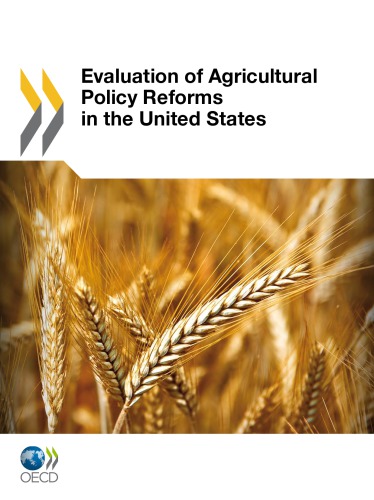 Evaluation Of Agricultural Policy Reforms In The United States Oecd