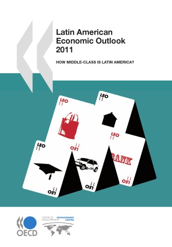Latin American Economic Outlook 2011 How Middleclass Is Latin America Oecd