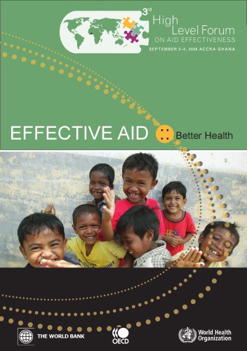 Effective Aid Better Health Report Prepared For The Accra High Level Forum On Aid Effectiveness 24 September 2008 Oecd