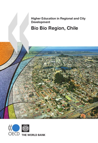 Higher Education In Regional And City Development Bio Bio Region Chile 2010 Oecd