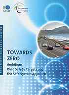 Towards Zero Ambitious Road Safety Targets And The Safe System Approach Oecd
