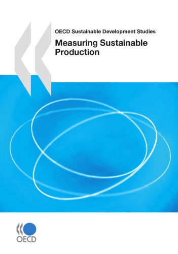 Oecd Sustainable Development Studies Measuring Sustainable Production Oecd