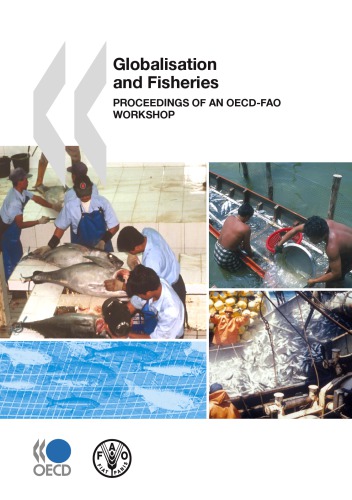 Globalisation And Fisheries Proceedings Of An Oecdfao Workshop Oecd