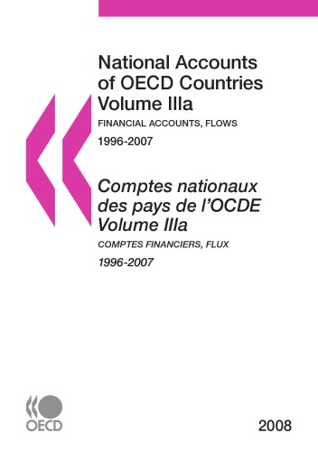 National Accounts Of Oecd Countries 2008 Volume Iii A Financial Accounts Flows Oecd