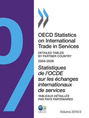Oecd Statistics On International Trade In Services Detailed Tables By Partner Country 20042008 Oecd