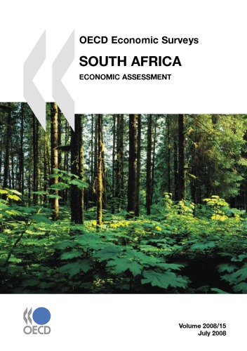Oecd Economic Surveys South Africa Economic Assessment Volume 2008 Issue 15 Oecd