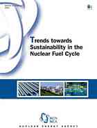 Trends Towards Sustainability In The Nuclear Fuel Cycle Oecd