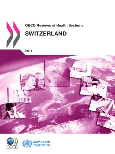 Oecd Reviews Of Health Systems Switzerland 2011 Oecd
