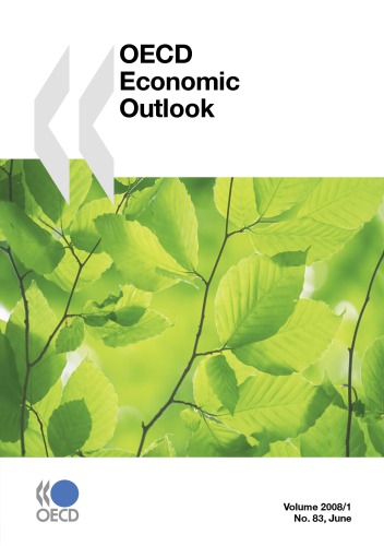 Oecd Economic Outlook June No 83 Volume 2008 Issue 1 Oecd