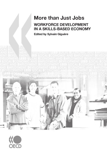 More Than Just Jobs Workforce Development In A Skillsbased Economy Oecd