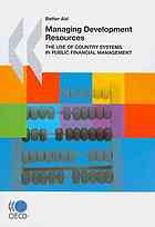 Managing Development Resources The Use Of Country Systems In Public Financial Management Oecd