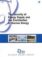 The Security Of Energy Supply And The Contribution Of Nuclear Energy Oecd