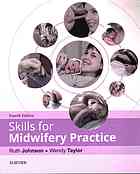 Skills For Midwifery Practice Fourth Ruth Johnson Wendy T Taylor